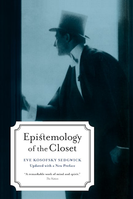 Book cover image for Epistemology of the Closet, Updated with a New Preface ISBN: 9780520254060